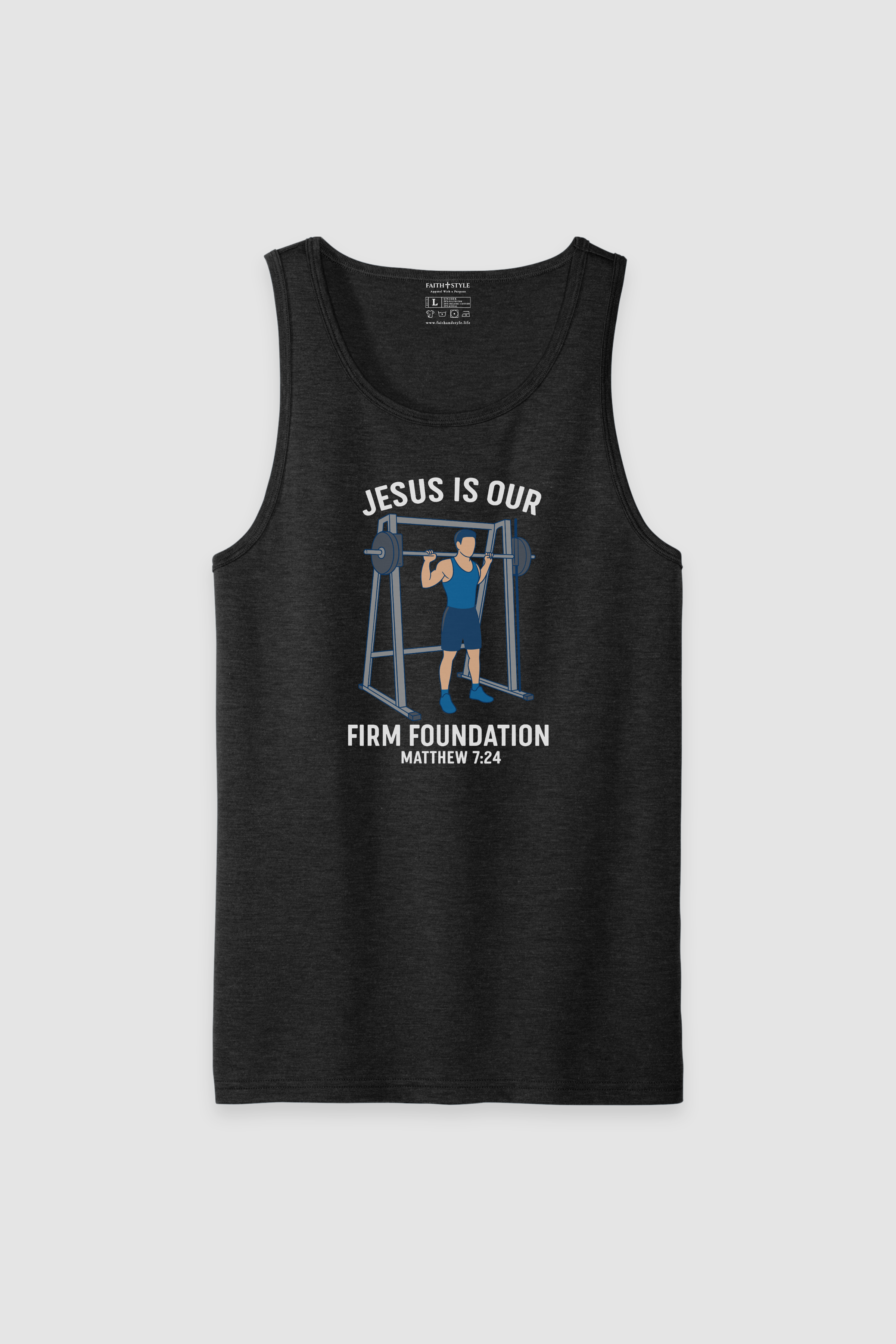 Tank Top Jesus is Our Foundation